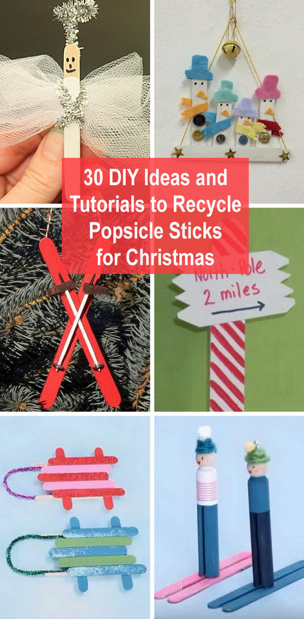 30 DIY Ideas and Tutorials to Recycle Popsicle Sticks for Christmas. 