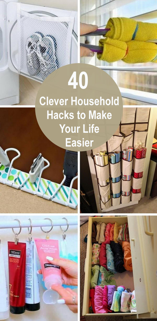40 Clever Household Hacks to Make Your Life Easier. 