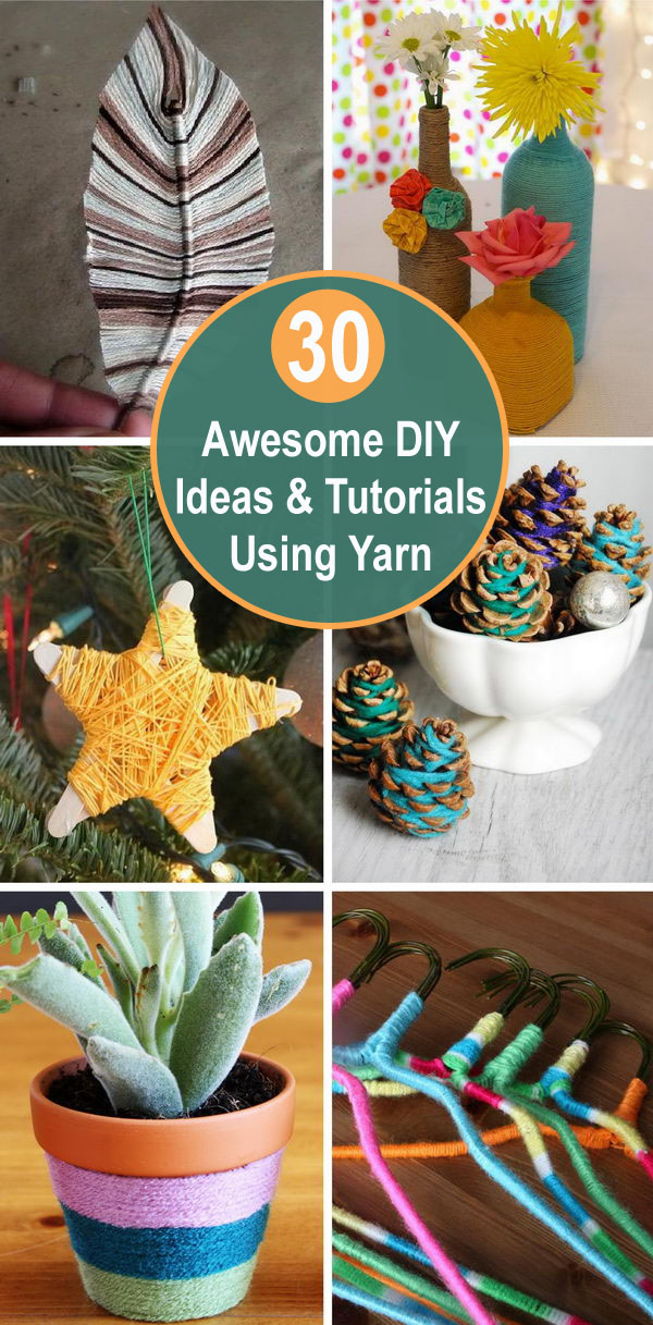 30 Awesome DIY Ideas & Tutorials Using Yarn. 
